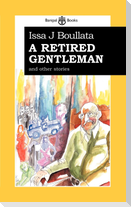 A Retired Gentleman and other stories