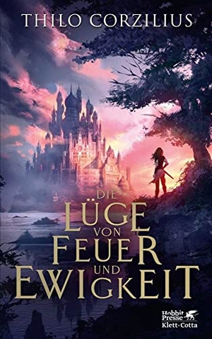 Corzilius, Thilo. Die Lüge von Feuer und Ewigkeit. Klett-Cotta Verlag, 2023.