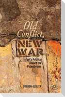Old Conflict, New War