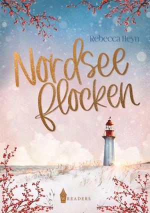 Heyn, Rebecca. Nordseeflocken. Wreaders Verlag, 2026.