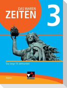 Das waren Zeiten 3 Schülerband  Neue Ausgabe Gymnasium in Bayern