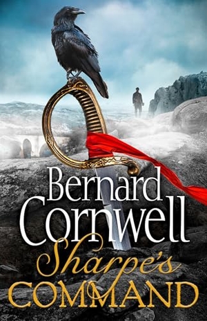 Cornwell, Bernard. Sharpe's Command. Harper Collins Publ. UK, 2024.