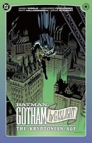 Diggle, Andy / Leandro Fernandez. Batman: Gotham By Gaslight: The Kryptonian Age. DC Comics, 2026.