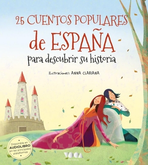 Clariana, Anna. 25 cuentos populares de España para descubrir su historia. Voca Fondo Editorial, 2020.