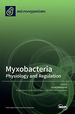 Myxobacteria - Physiology and Regulation. MDPI AG, 2022.