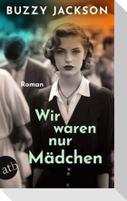 Wir waren nur Mädchen