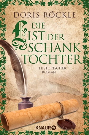 Röckle, Doris. Die List der Schanktochter - Historischer Roman. Knaur Taschenbuch, 2020.