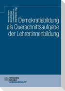 Demokratiebildung als Querschnittsaufgabe der Lehrer:innenbildung