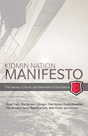 Frank, Ryan / Tilborgh, Martijn van et al. Kidmin Manifesto - The Values, Culture and Mandate of the Nation. Kudu Publishing, 2017.