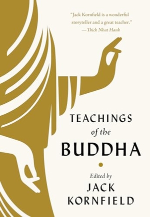 Kornfield, Jack. Teachings of the Buddha. Shambhala Publications Inc, 2024.
