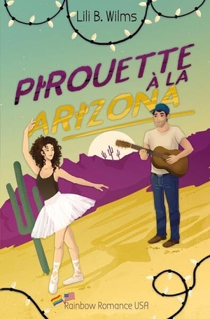 Wilms, Lili B.. Pirouette à la Arizona. via tolino media, 2022.