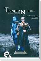 Ternura negra : la pasión de María Estuardo