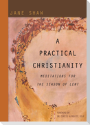 A Practical Christianity