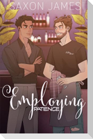 Employing Patience