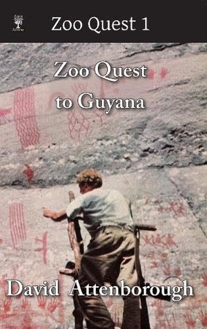 Attenborough, David. Zoo Quest to Guyana. James Clarke & Co Ltd, 2026.