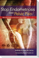Stop Endometriosis and Pelvic Pain