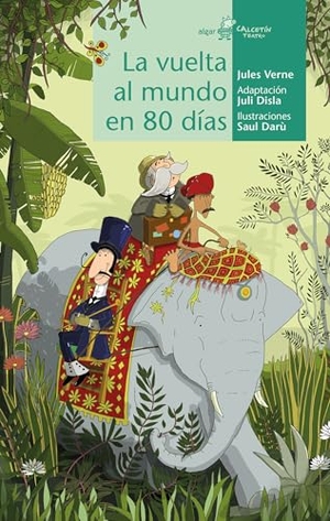 Julio Verne. La vuelta al mundo en 80 días. ALGAR EDITORIAL, 2020.
