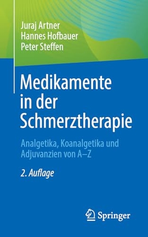 Artner, Juraj / Hofbauer, Hannes et al. Medikamente in der Schmerztherapie - Analgetika, Koanalgetika und Adjuvanzien von A-Z. Springer-Verlag GmbH, 2026.