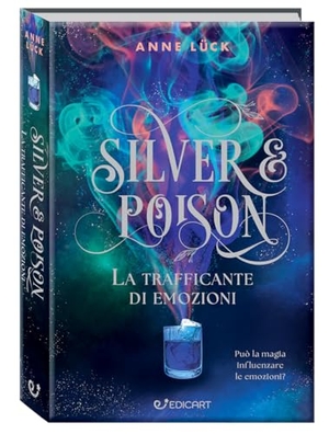 Lück, Anne. La trafficante di emozioni. Silver & poison. Edicart, 2025.