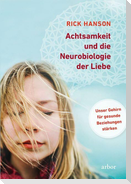 Achtsamkeit und die Neurobiologie der Liebe