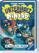 Unterholz-Ninjas, Band 4 - Die Geister des Waldes