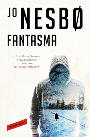Nesbo, Jo. Fantasma (Harry Hole #9) / Phantom (Harry Hole #9). Reservoir Books, 2016.