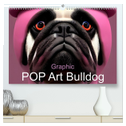 Graphic PoP Art Bulldogge (hochwertiger Premium Wandkalender 2024 DIN A2 quer), Kunstdruck in Hochglanz