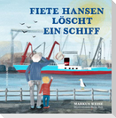 Fiete Hansen löscht ein Schiff