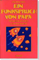 Ein Funkspruch von Papa