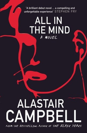 Campbell, Alastair. All in the Mind. Cornerstone, 2009.