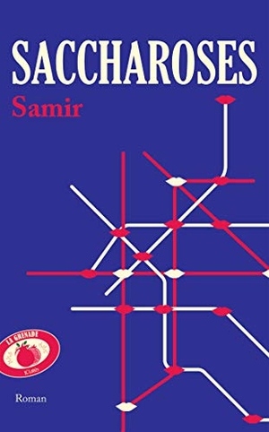 Samir. Saccharoses. Editions Jc Lattes, 2024.