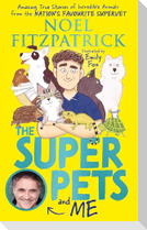 The Superpets (and Me!)