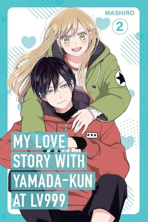 Mashiro. My Love Story with Yamada-kun at Lv999, Vol. 2. Random House UK Ltd, 2024.