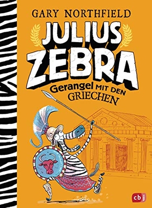 Northfield, Gary. Julius Zebra - Gerangel mit den Griechen - Abenteuer ab 8 Jahren mit witzigen Comics. cbj, 2019.