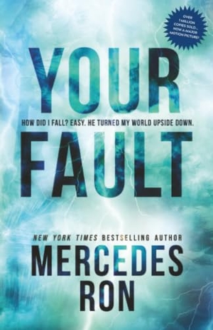 Ron, Mercedes. Your Fault. Sourcebooks, 2023.