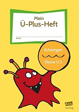 Rinderle, Bettina. Mein Ü-Plus-Heft: Schwingen - Klasse 1/2 - FRESCH-Schülerheft zum Lesen, Schreiben, Bewegen & Gestalten. scolix, 2020.