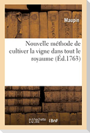 Nouvelle méthode de cultiver la vigne dans tout le royaume