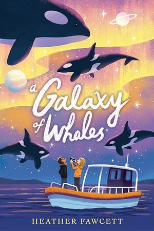 Fawcett, Heather. A Galaxy of Whales. Penguin Young Readers Group, 2024.
