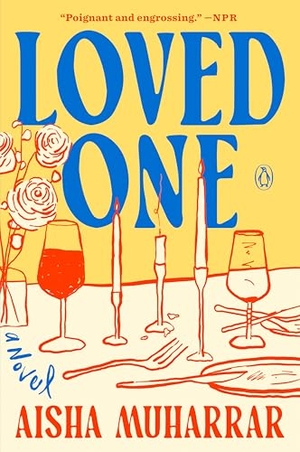 Muharrar, Aisha. Loved One - A Novel. Penguin LLC  US, 2026.