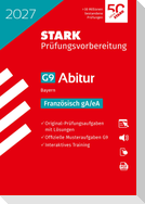 STARK Französisch gA/eA - Abitur 2027 Bayern - Prüfungsvorbereitung