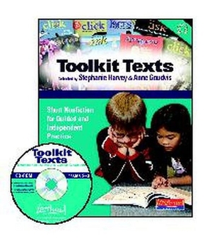Harvey, Stephanie / Anne Goudvis. Toolkit Texts: Grades 2-3 - Short Nonfiction for Guided and Independent Practice. Heinemann Educational Books, 2007.