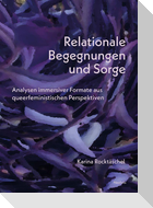 Relationale Begegnungen und Sorge