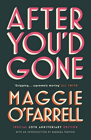 O'Farrell, Maggie. After You'd Gone - From the author of Hamnet - one of the most unforgettable love stories you'll ever read. Cassell, 2001.