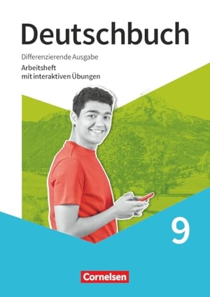 Deutschbuch 9. Schuljahr - Sprach- und Lesebuch - Differenzierende Ausgabe 2020 - Arbeitsheft mit interaktiven Übungen. Cornelsen Verlag GmbH, 2026.
