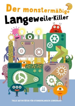 White, Star (Hrsg.). Der monstermäßige Langeweile-Killer - Tolle Aktivitäten für stundenlangen Lernspaß! für Kinder ab 5 Jahren. White Star Verlag, 2024.