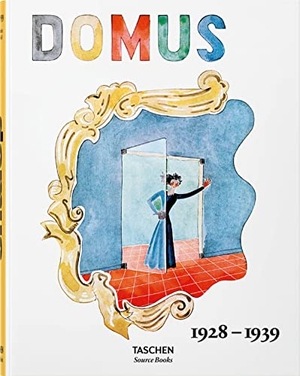 Fiell, Charlotte / Peter Fiell (Hrsg.). domus 1928-1939. Taschen GmbH, 2023.