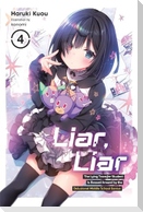 Liar, Liar, Vol. 4