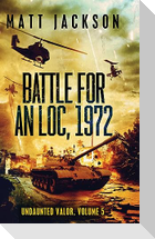 Battle For An Loc, 1972