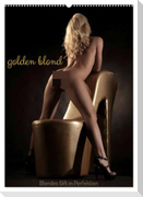 golden blond - Blondes Gift in Perfektion (Wandkalender 2025 DIN A2 hoch), CALVENDO Monatskalender