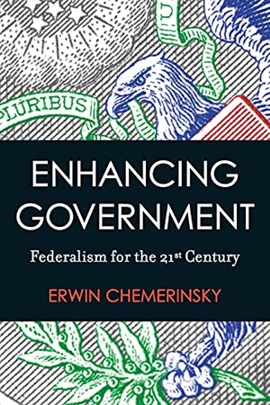Chemerinsky, Erwin. Enhancing Government - Federalism for the 21st Century. Stanford University Press, 2008.
